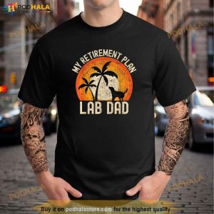 Lab Dad My Retirement Plan Vintage Retro Labrador Retriever Shirt 2