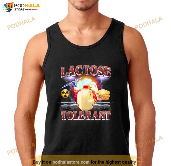 Lactose Tolerant Shirt
