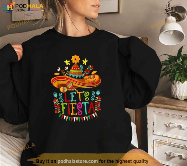 Lets Fiesta Cinco De Mayo Sombrero Shirt