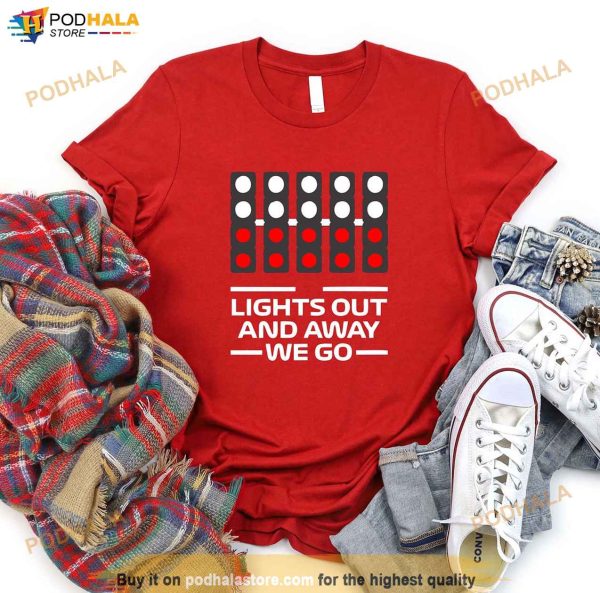 Lights Out And Away We Go Shirt, Formula 1 Shirt, Gifts For f1 Fans