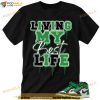 LMBL Living My Best Life Lucky Green 1s Shirt, Jordan 1 Lucky Green Tee