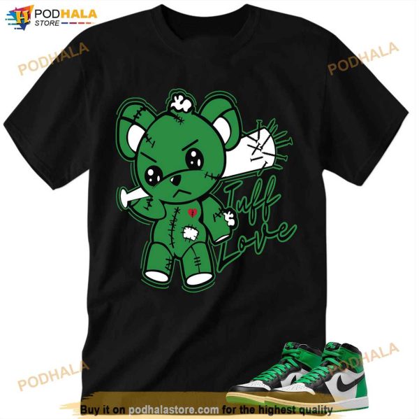 Lucky Green 1s Shirt, Jordan 1 Lucky Green , Tuff love Shirt