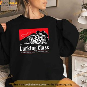 Lurking Class If Yer Gunna Be Dumb You Better Be Tuff Shirt 3
