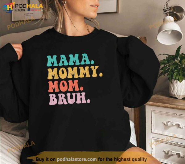 Mama Mommy Mom Bruh Mommy and Me Funny Boy Mom Mothers Day Shirt