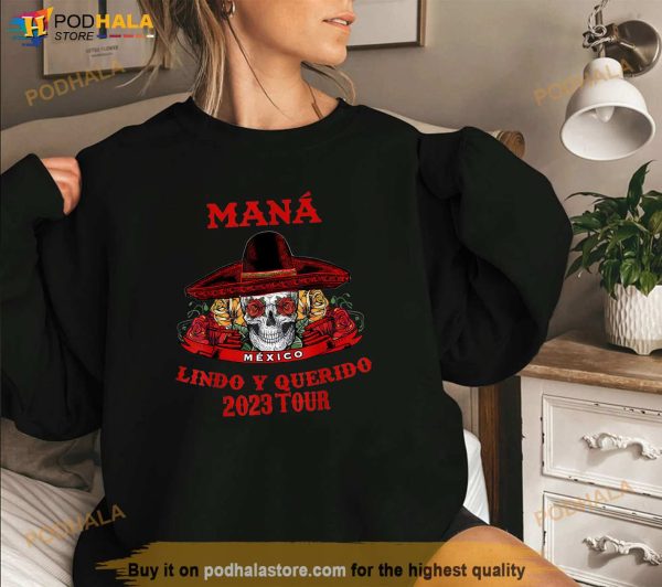 Mana 2023 Mexico Lin Do Y Querido Shirt