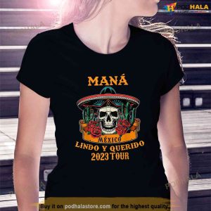 Mana 2023 Mexico Lindo y Querido Shirt