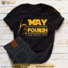 May The 4th Be With You Shirt, Darth Vader Shirt, Star Wars Shirt