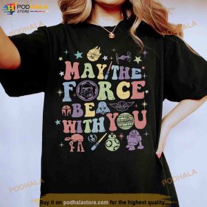 May the Force Be With You Shirt, Star Wars Day Shirt For Fans