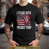 I Stand With Trump American Flag Men Woman USA Vintage Shirt