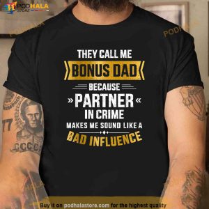 Mens Call Me Bonus Dad Partner In Crime For Fathers Day Shirt