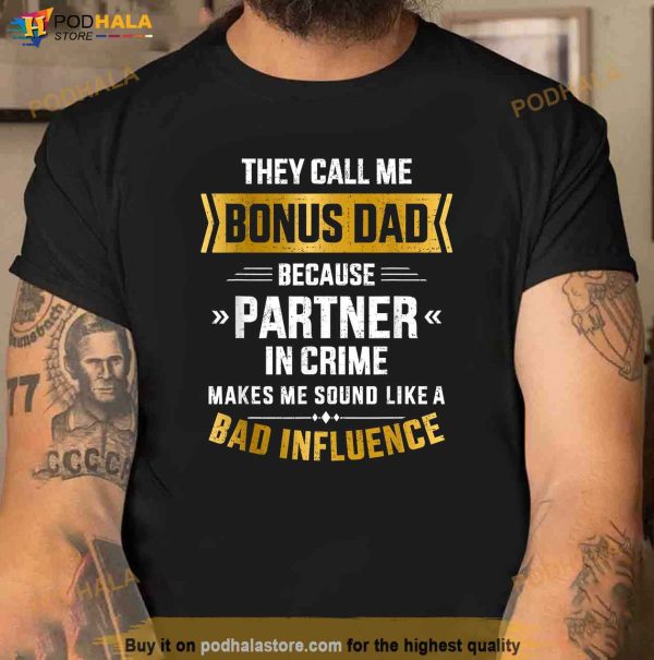 Mens Call Me Bonus Dad Partner In Crime For Fathers Day Shirt