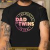 Mens Dad of Twins Shirt Funny New Dad To Be Tired Love Proud Cute Shirt