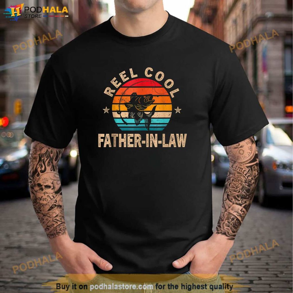 Reel Cool Father In Law Fishing Shirt