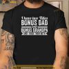 Mens I Have Titles Bonus Dad Bonus Grandpa Step Grandpa Shirt
