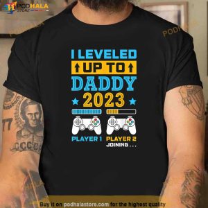 Mens I Leveled Up To Daddy 2023 Soon To Be Dad Fathers Day Gift Shirt 2