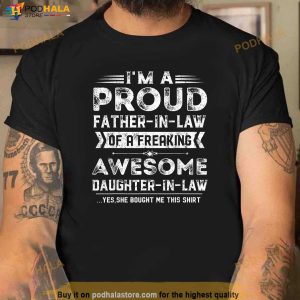 Mens Im A Proud Father In Law Of A Freaking Awesome Daughter Shirt 2