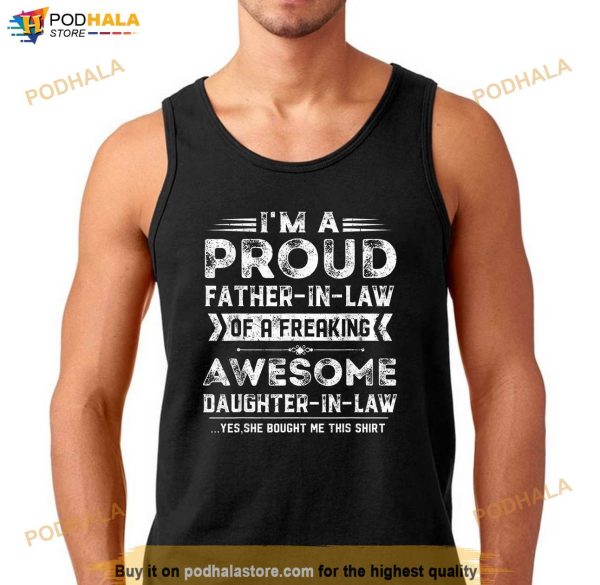 Mens Im A Proud Father In Law Of A Freaking Awesome Daughter Shirt