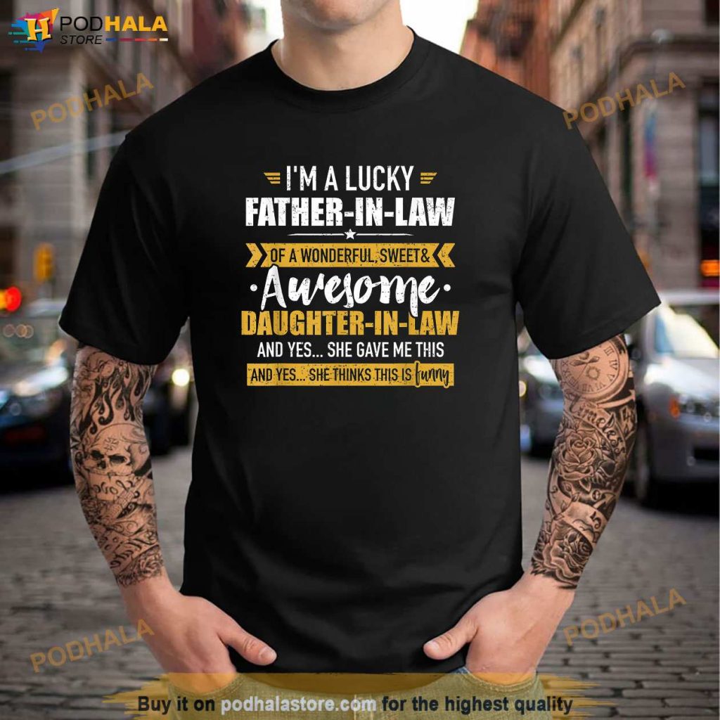 Lucky Father In Law Of Awesome Daughter In Law Shirt