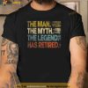 Mens Man Myth Legend Has Retired Retirement Dad Grandpa Shirt