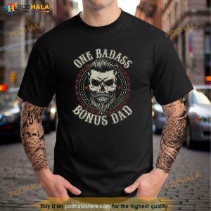 Mens One Badass Bonus Dad Birthday Step Dad Fathers Day Tee Shirt 3