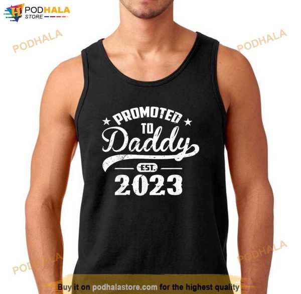 Mens Promoted To Daddy Est 2023 Funny Fathers Day New Dad Gifts Shirt