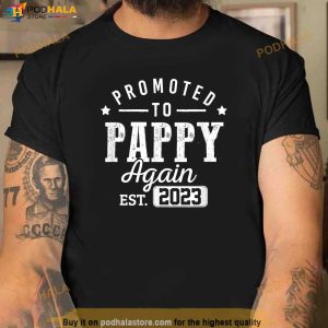 Mens Promoted To Pappy Again 2023 New Dad Soon To Be Grandpa Papa Shirt