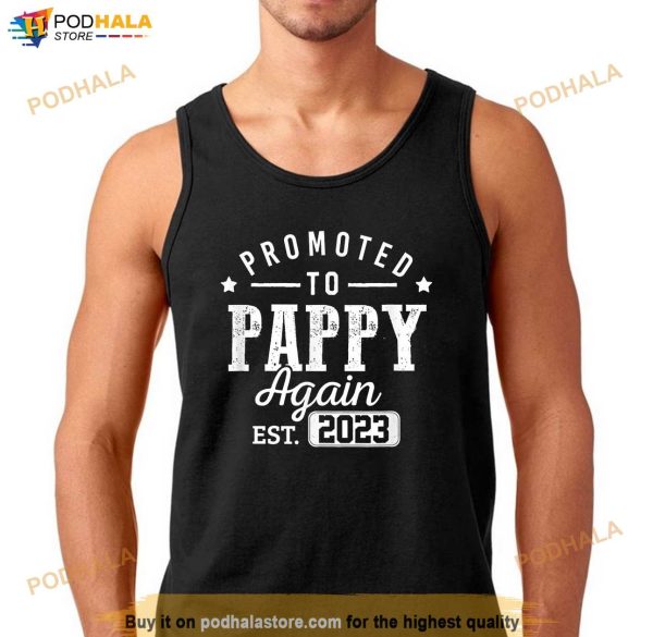 Mens Promoted To Pappy Again 2023 New Dad Soon To Be Grandpa Papa Shirt