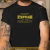 Mens Step Dad Shirt Gift for Stepdad Best Stepdad in the Galaxy Shirt
