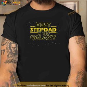 Mens Step Dad Shirt Gift For Stepdad Best Stepdad In The Galaxy Shirt 1