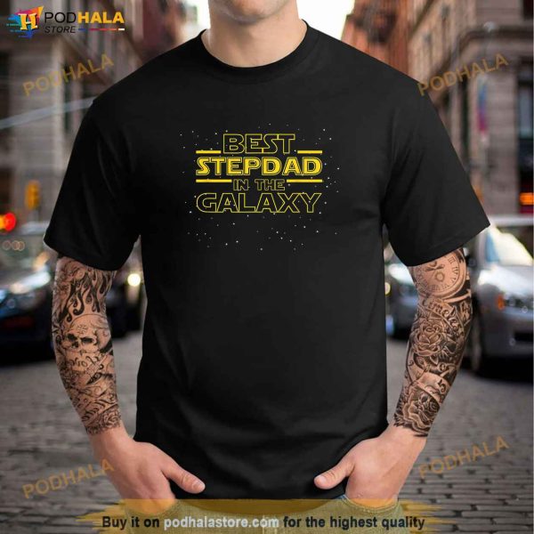 Mens Step Dad Shirt Gift for Stepdad Best Stepdad in the Galaxy Shirt