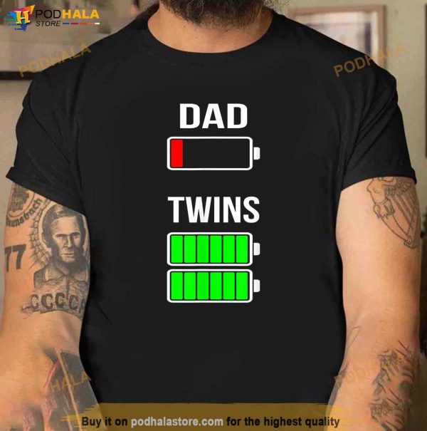 Mens Tired Dad Low Battery Twins Full Charge Funny Gift Shirt