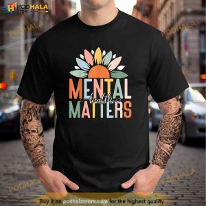 Mental Health Matters Shirt End The Stigma Shirt 2