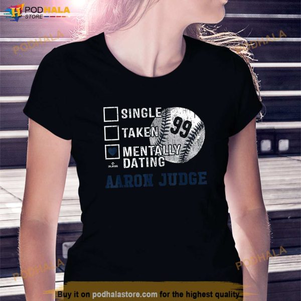 Mentally Dating Aaron Judge Aaron Judge New York MLBPA Shirt