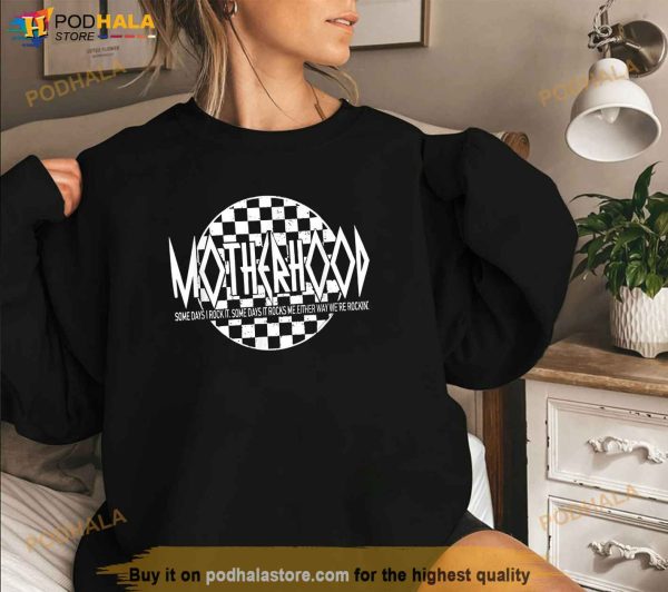 Motherhood Some Days I Rock It Some Days It Rocks Me Shirt