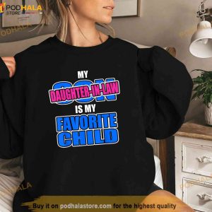 My Daughterinlaw Is My Favorite Child Funny Replaced Son Mother In Law Shirt 2