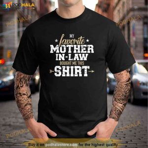 My Favorite Motherinlaw Bought Me This Gift Shirt 2
