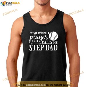 My Favorite Player Calls Me Step Dad Baseball Sport Shirt 3