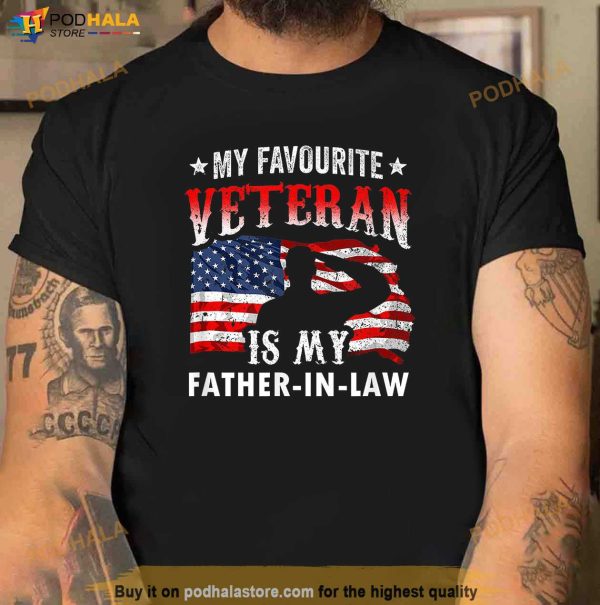 My Favorite Veteran Is My FatherInLaw Family Veterans Day Shirt