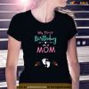 My First Birthday as a Mom Pregnancy Announcement Gift Shirt