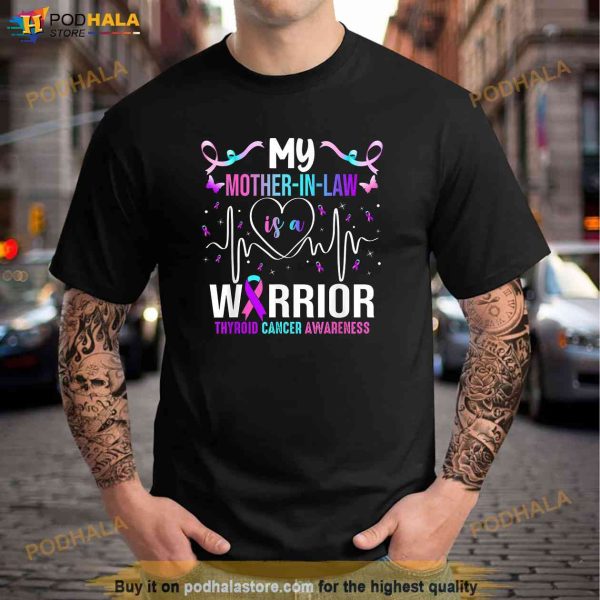 My Mother In Law Is A Warrior Thyroid Cancer Awareness Shirt