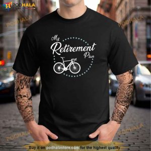 My Retirement Plan Cycling Shirt Retirement Gifts For Dad 2