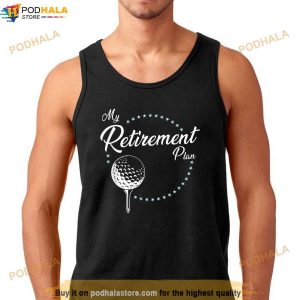 My Retirement Plan Golf Shirt Retirement Gifts For Dad 3