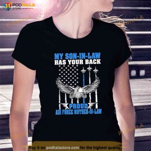 My Son In Law Has Your Back Proud Air Force Mother In Law Shirt