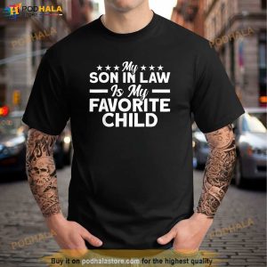 My Son In Law Is My Favorite Child Family Shirt