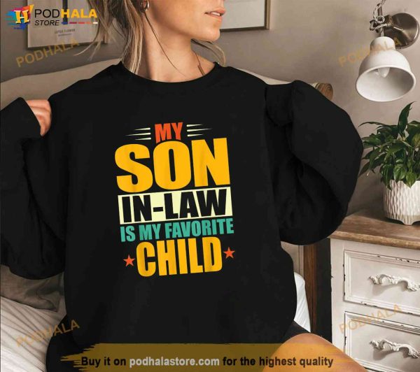 My Son In Law Is My Favorite Child Funny Family Retro Shirt
