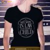 My Son In Law Is My Favorite Child Funny Family Shirt