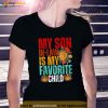 My Son In Law Is My Favorite Child Funny SonInLaw Dad Mom Shirt