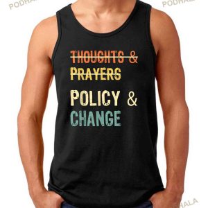 No More Thoughts Prayers Time For Policy Change Shirt 2