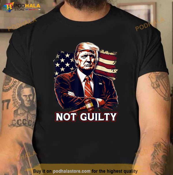 Not Guilty Trump Shirt, Free Trump T-Shirt, Donald Trump Apparel