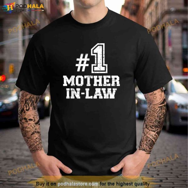 Number one 1 Mother in Law Shirt, Birthday Gift Ideas For Mother In Law